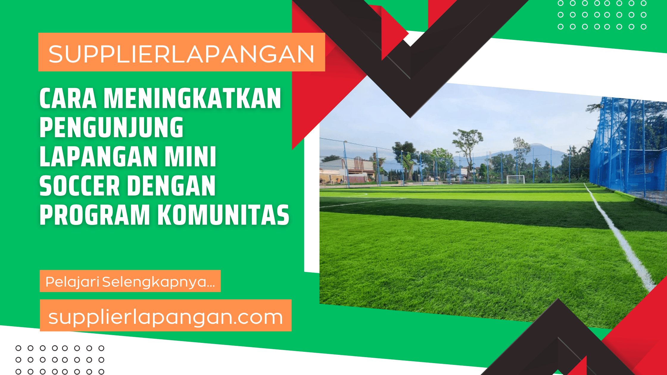 Cara Meningkatkan Pengunjung Lapangan Mini Soccer dengan Program Komunitas