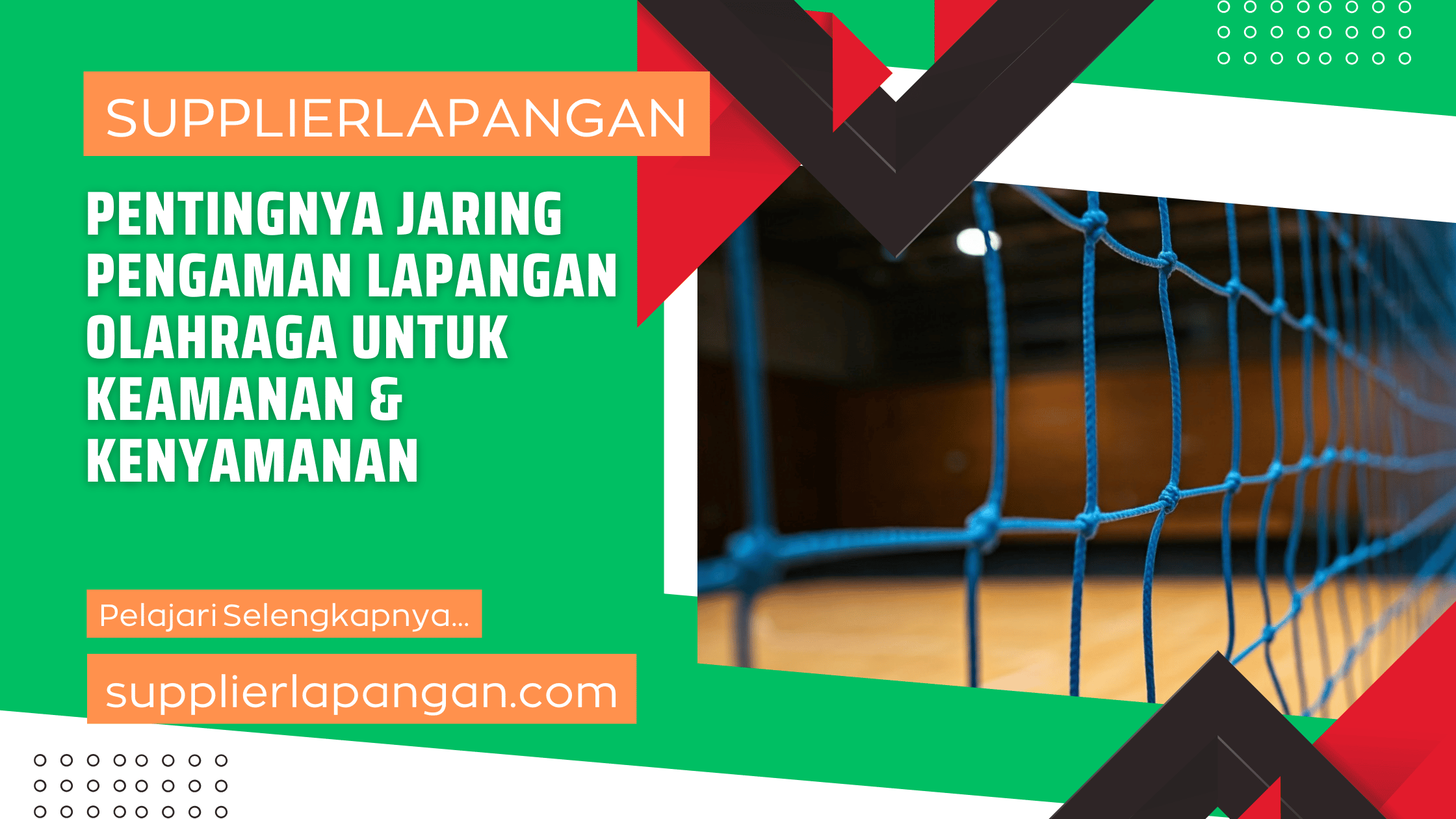 Pentingnya Jaring Pengaman Lapangan Olahraga untuk Keamanan & Kenyamanan