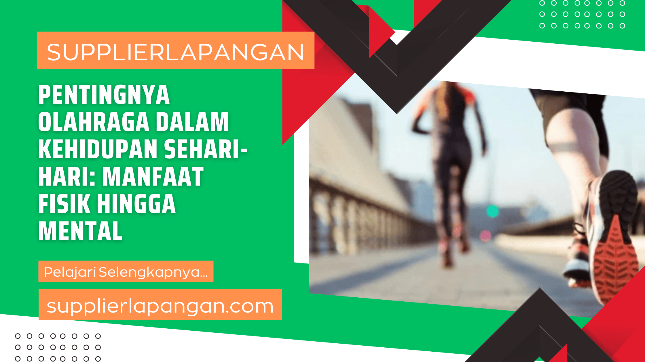 Pentingnya Olahraga dalam Kehidupan Sehari-hari Manfaat Fisik hingga Mental