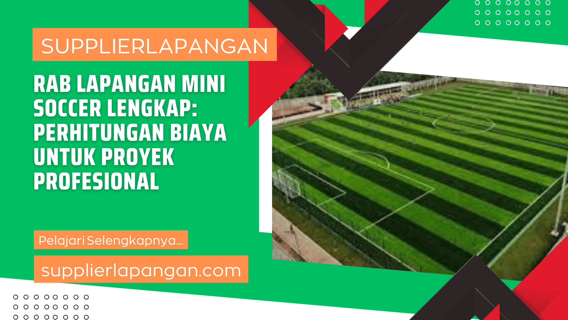 RAB Lapangan Mini Soccer Lengkap Perhitungan Biaya untuk Proyek Profesional