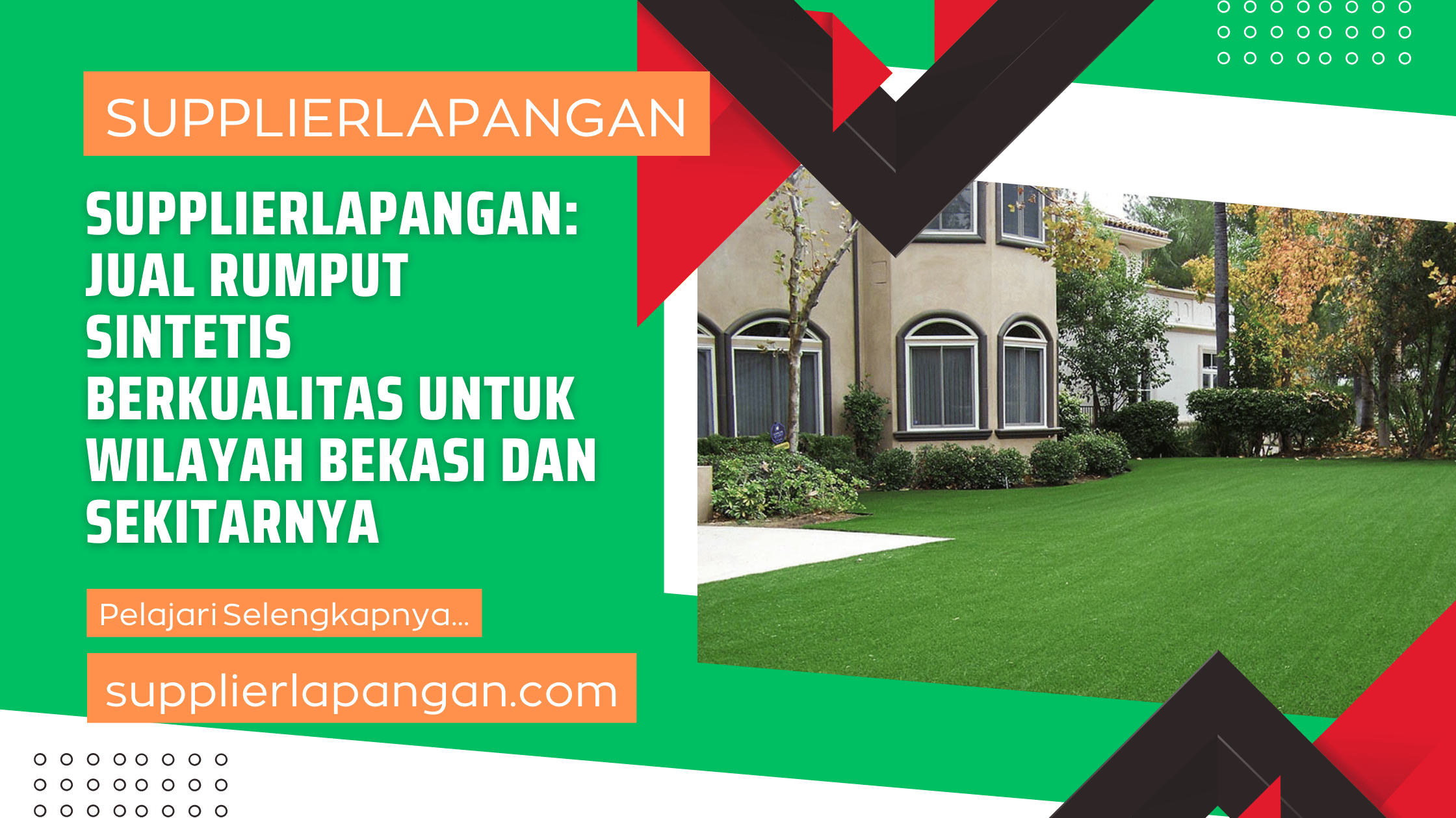 SUPPLIERLAPANGAN Jual Rumput Sintetis Berkualitas untuk Wilayah Bekasi dan Sekitarnya