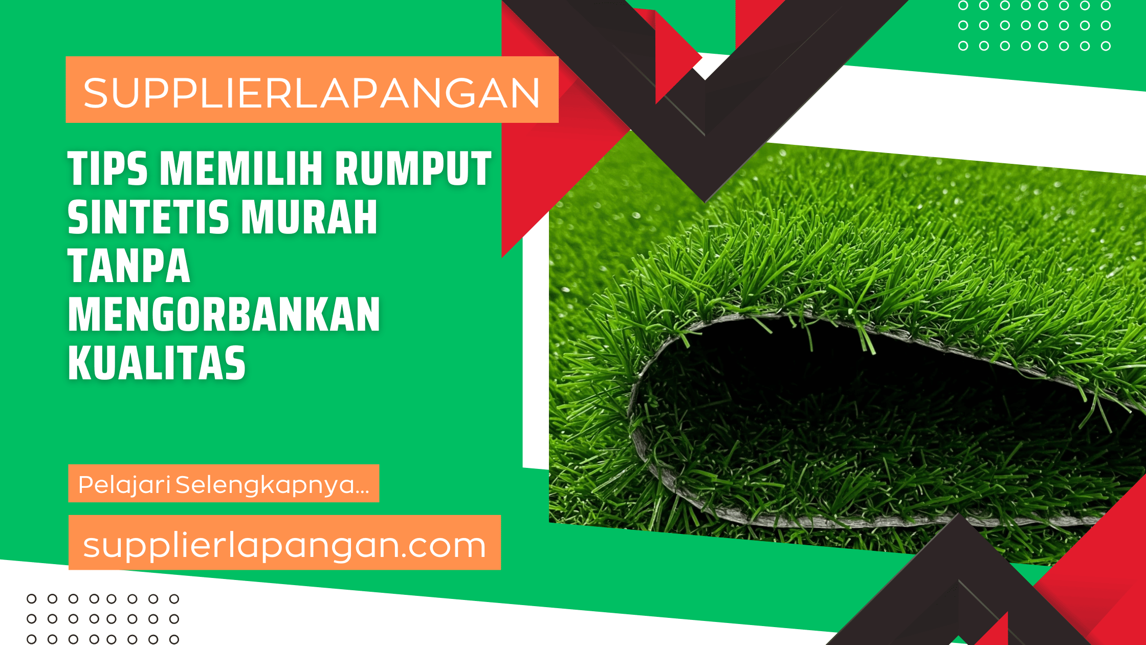 Tips Memilih Rumput Sintetis Murah Tanpa Mengorbankan Kualitas